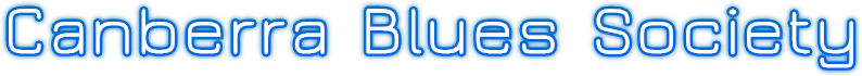 Canberra Blues Society Canberra Blues Society